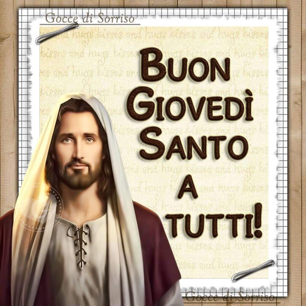 Buon Giovedì Santo a tutti!