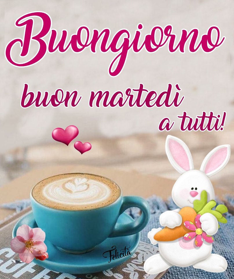 Buongiorno buon martedì a tutti!