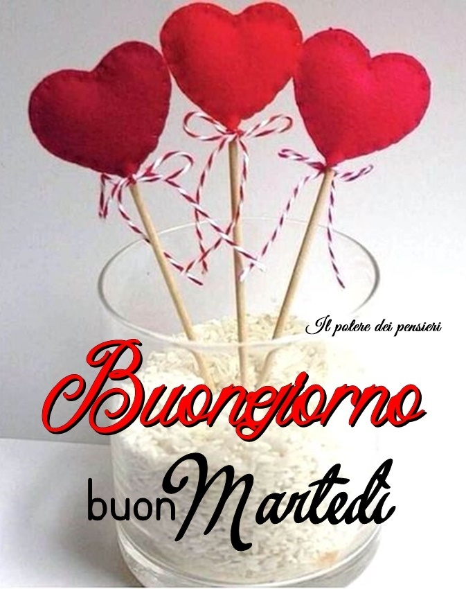 Buongiorno buon martedì con i cuoricini