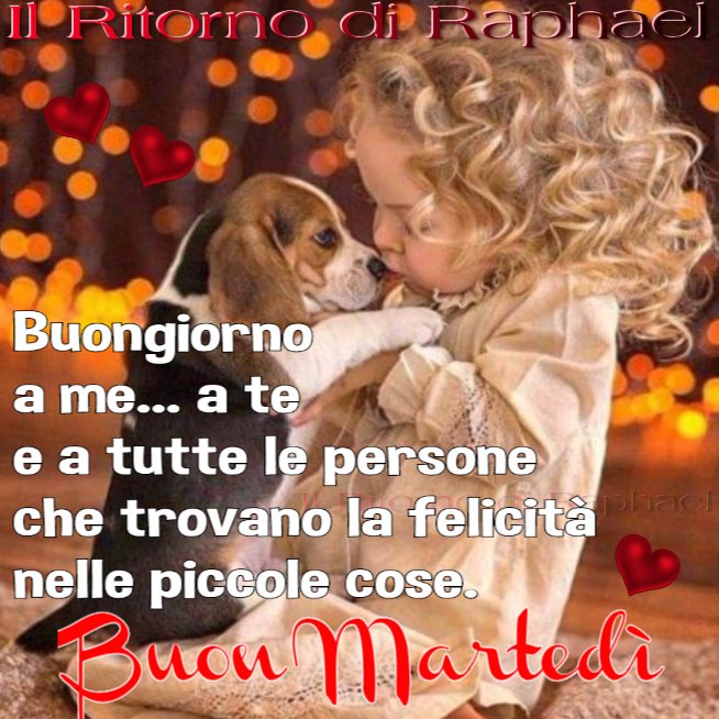 Buongiorno a me... a te e a tutte le persone che trovano la felicità nelle piccole cose. Buon martedì