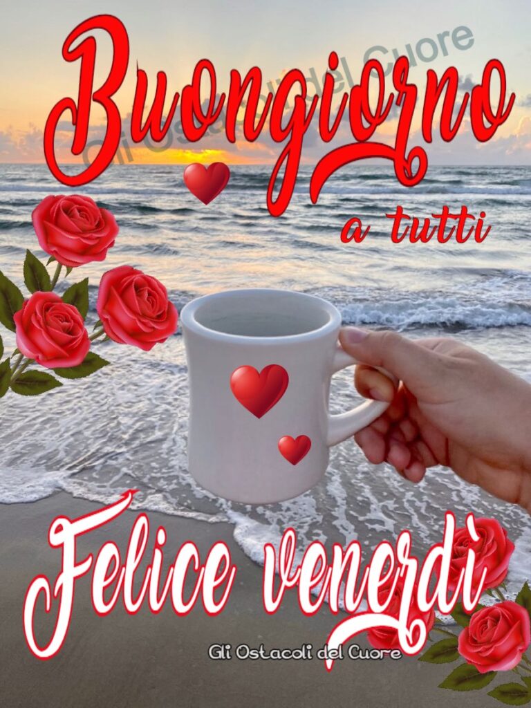 Buongiorno a tutti felice venerdì