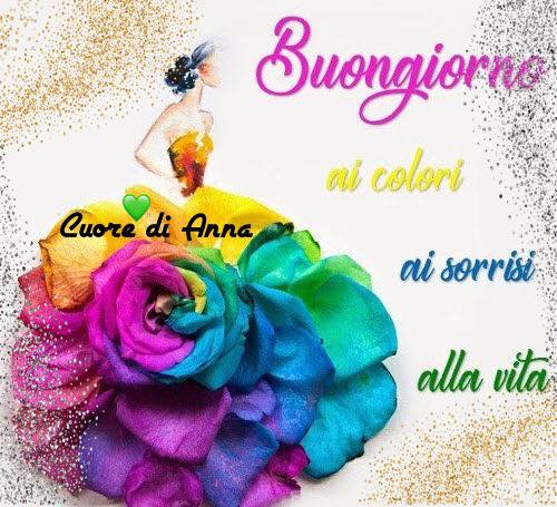 Buongiorno ai colori, ai sorrisi, alla vita!