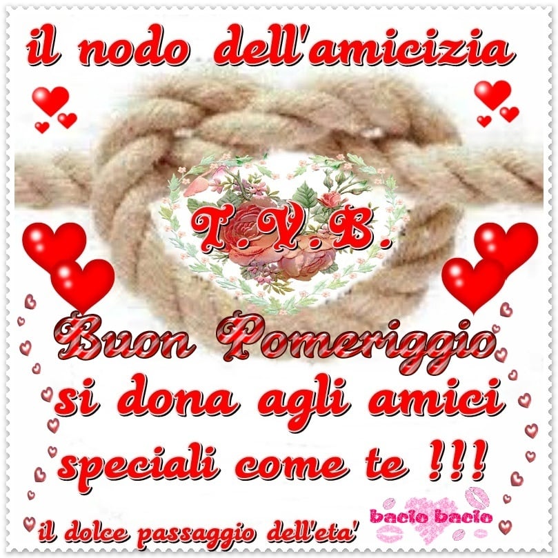 Buon pomeriggio. Il nodo dell'amicizia si dona agli amici speciali come te !!!