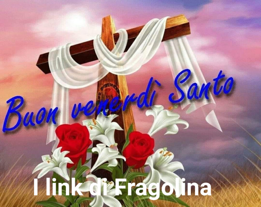 Immagini nuove di Buon Venerdì Santo