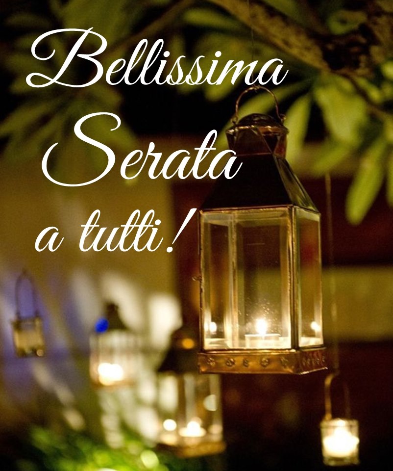 Bellissima Serata a tutti!