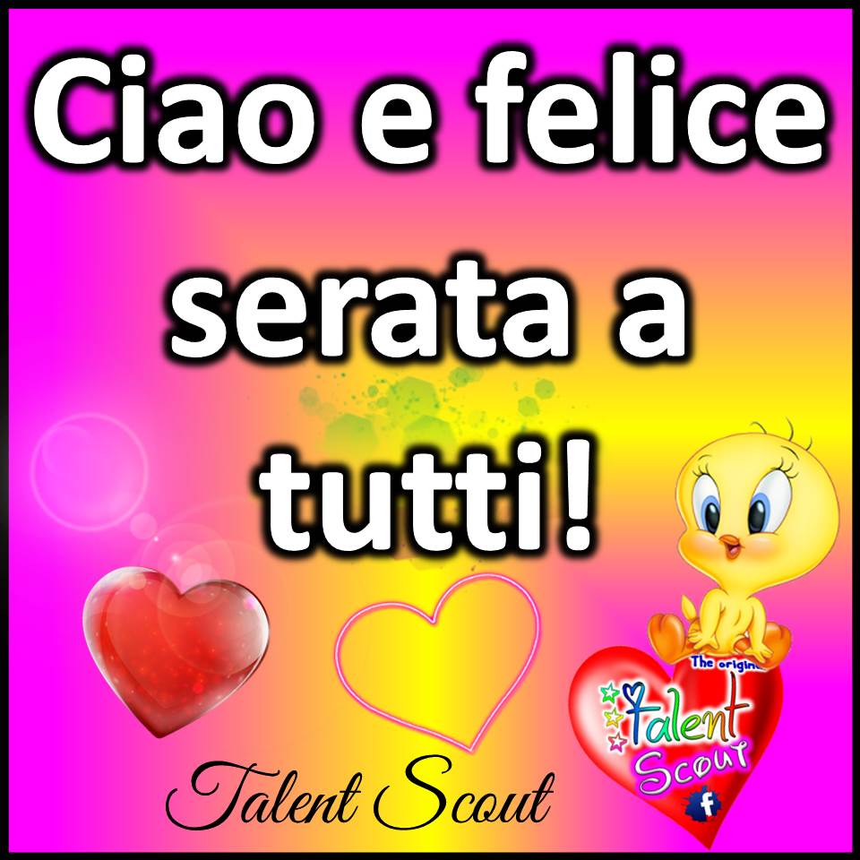 Ciao e felice serata a tutti!