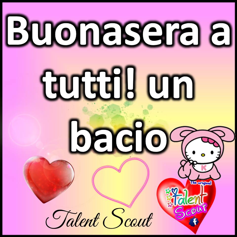 Buonasera a tutti, un bacio! (Hello Kitty)