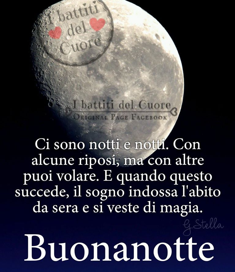 Ci sono notti e notti. Con alcune riposi, ma con altre puoi volare. E quando questo succede, il sogno indossa l'abito da sera e si veste di magia. Buonanotte