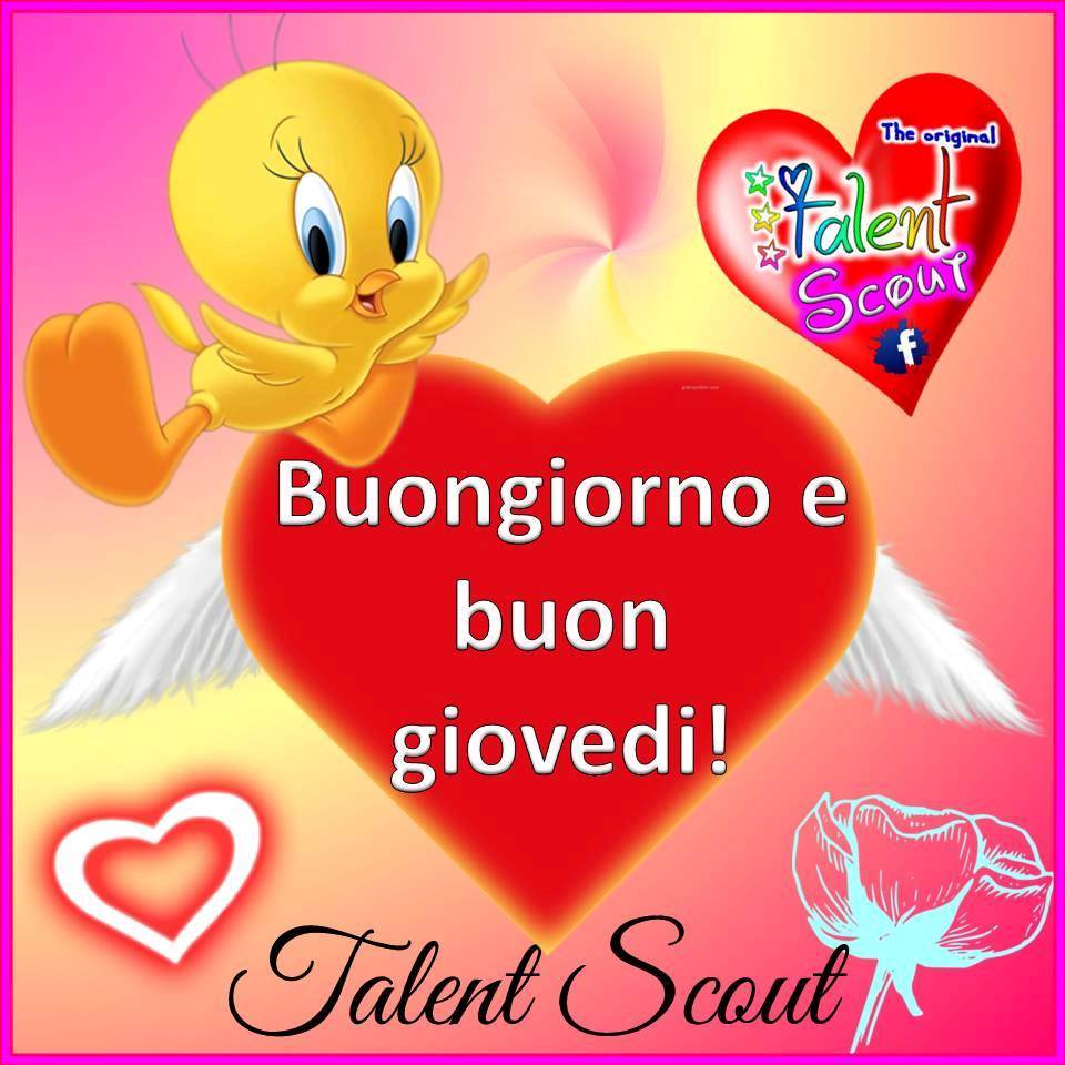 Buongiorno e Buon Giovedì! - Talent Scout