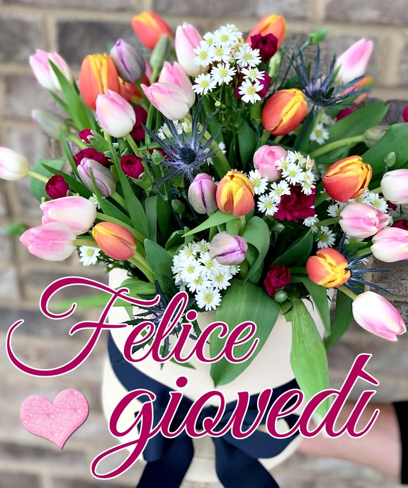 Felice Giovedì con i fiori