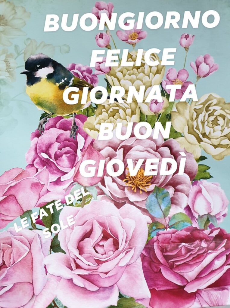 Buongiorno felice giornata buon giovedì