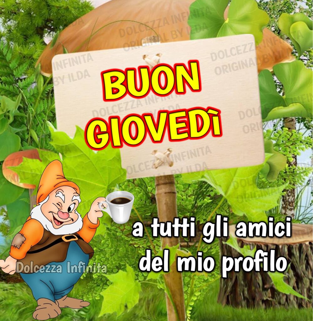 A tutti gli amici del mio profilo auguro buon giovedì