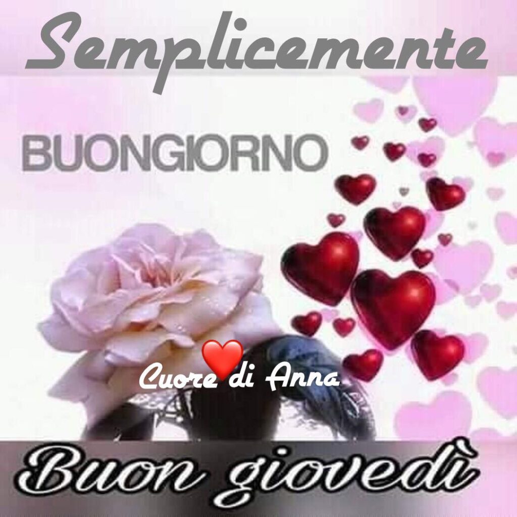 Semplicemente buongiorno buon giovedì