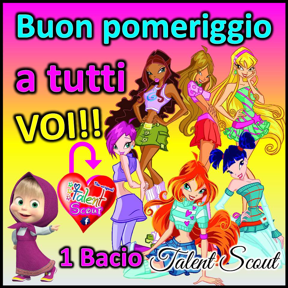Buon Pomeriggio a tutti VOI!!! - cartoni animati