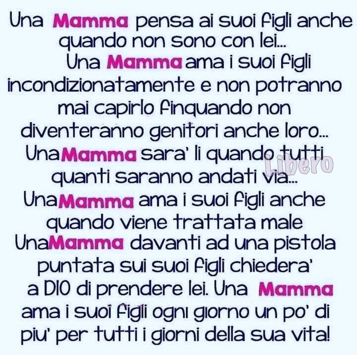 Una mamma pensa ai suoi figli anche quando non sono con lei... Una mamma ama i suoi figli incondizionatamente e non potranno mai capirlo finquando non diventeranno genitori anche loro....