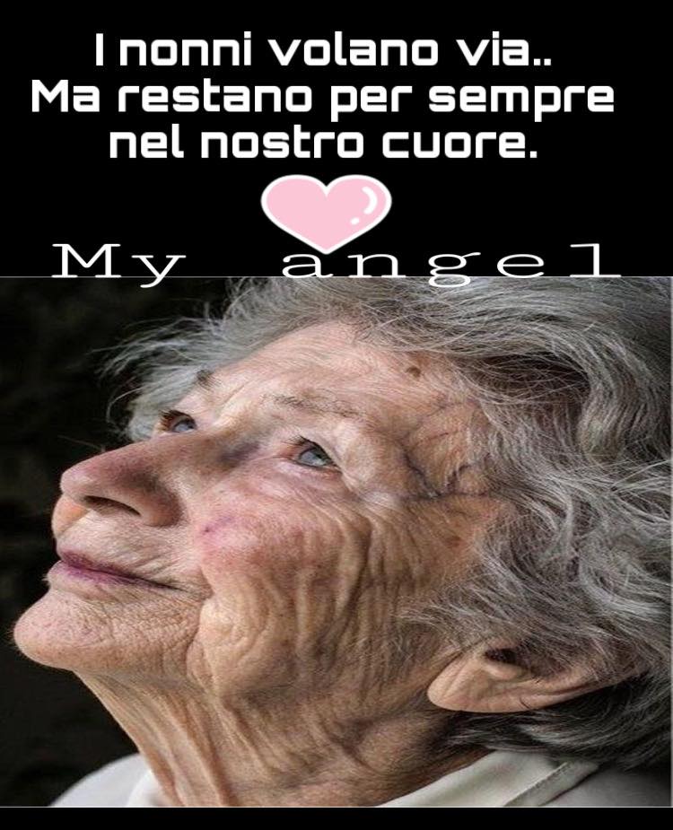 I nonni volano via... Ma restano per sempre nel nostro cuore.