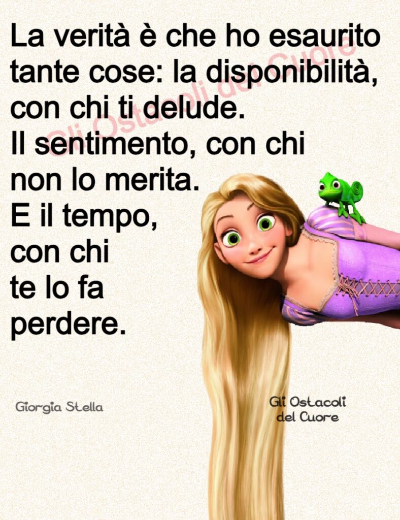 La verità è che ho esaurito tante cose: la disponibilità, con chi ti delude. Il sentimento, con chi non lo merita. E il tempo, con chi te lo fa perdere.