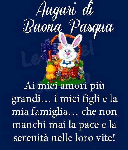 Auguri di Buona Pasqua. Ai miei amori più grandi... i miei figli e la mia famiglia...