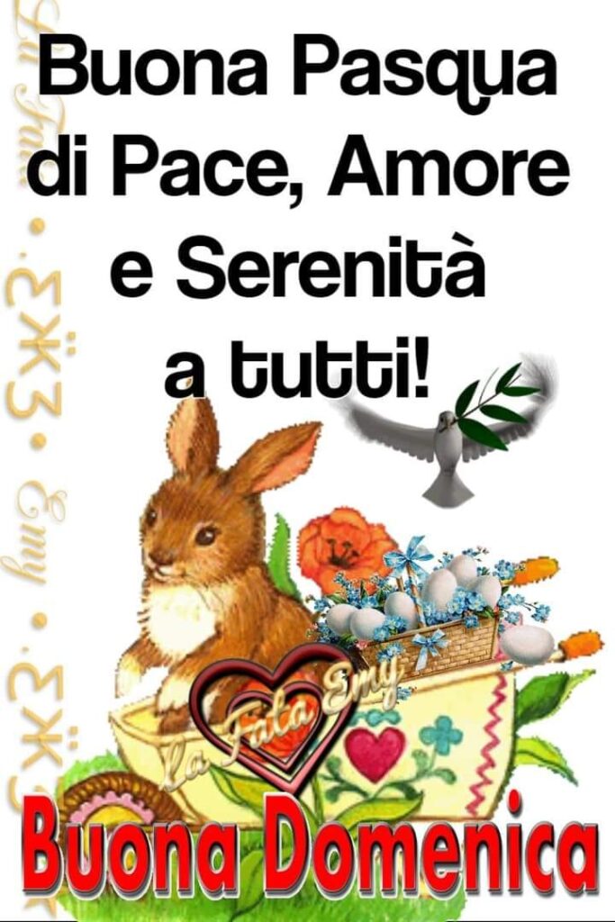 Buona Pasqua di Pace, Amore e Serenità a tutti! Buona Domenica (La Fata Emy)