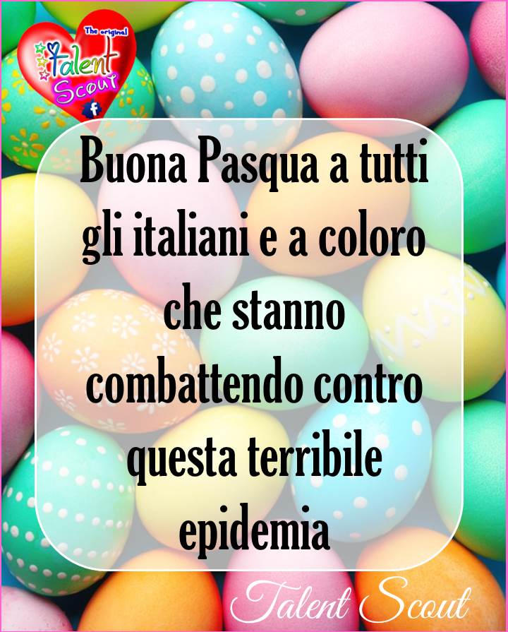 Buona Pasqua a tutti gli italiani e a coloro che stanno combattendo contro questa terribile epidemia.