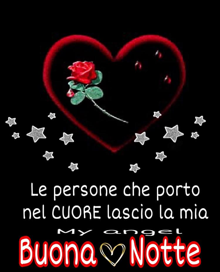 Alle persone che porto nel cuore lascio la mia Buona notte