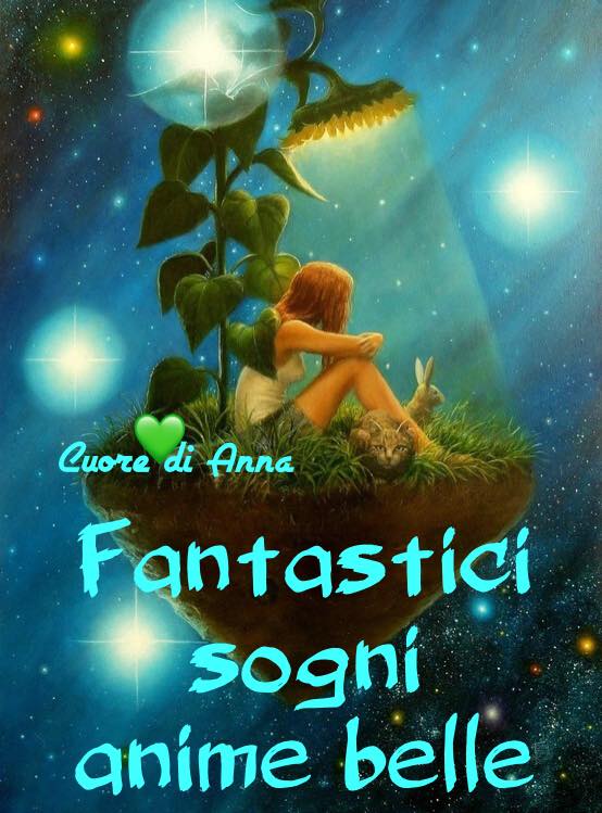 Fantastici sogni anime belle - Cuore di Anna