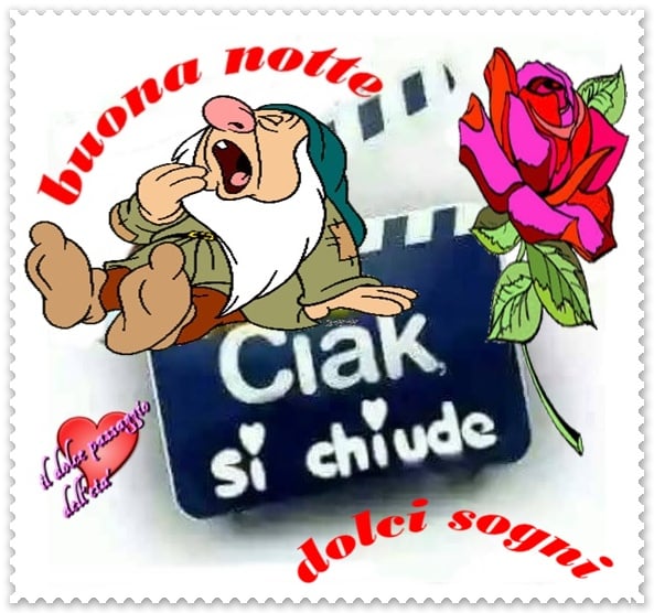 buona notte Ciak si chiude! Dolci sogni