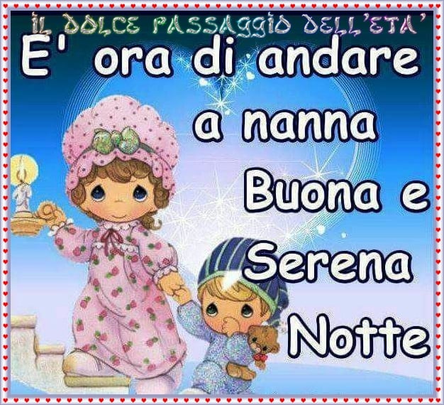 È ora di andare a nanna, buona e serena notte