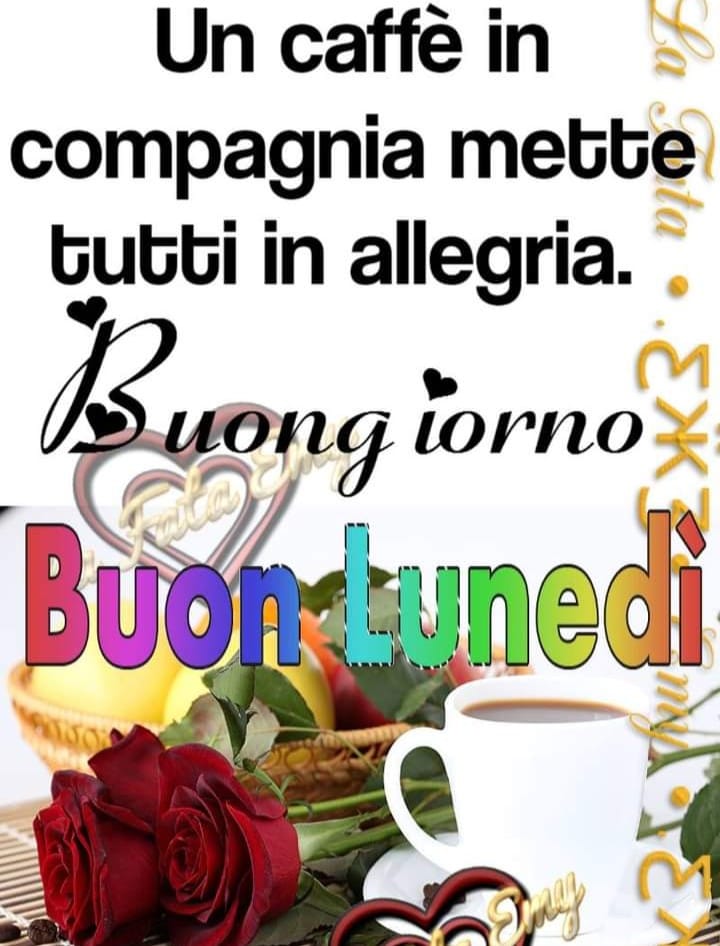 Un caffè in compagnia mette tutti in allegria. Buongiorno buon lunedì colorato