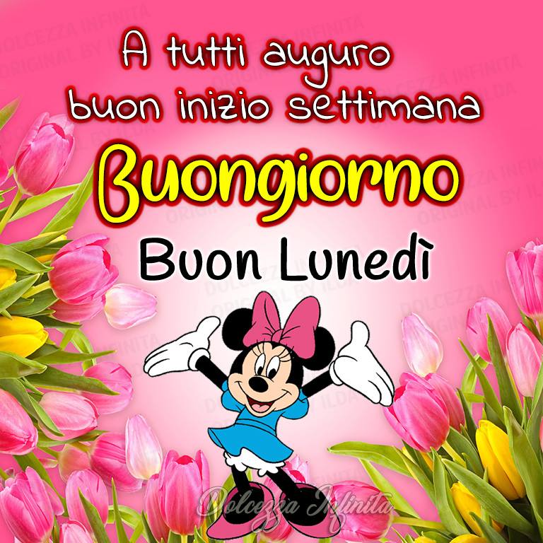 A tutti auguro un Buon Inizio Settimana. Buongiorno buon lunedì