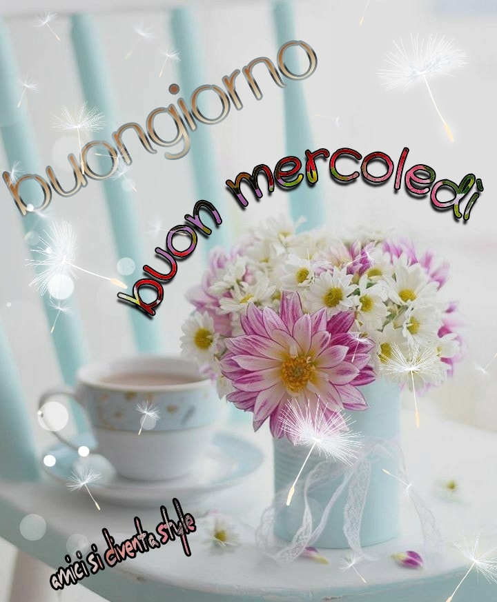 Buongiorno buon mercoledì