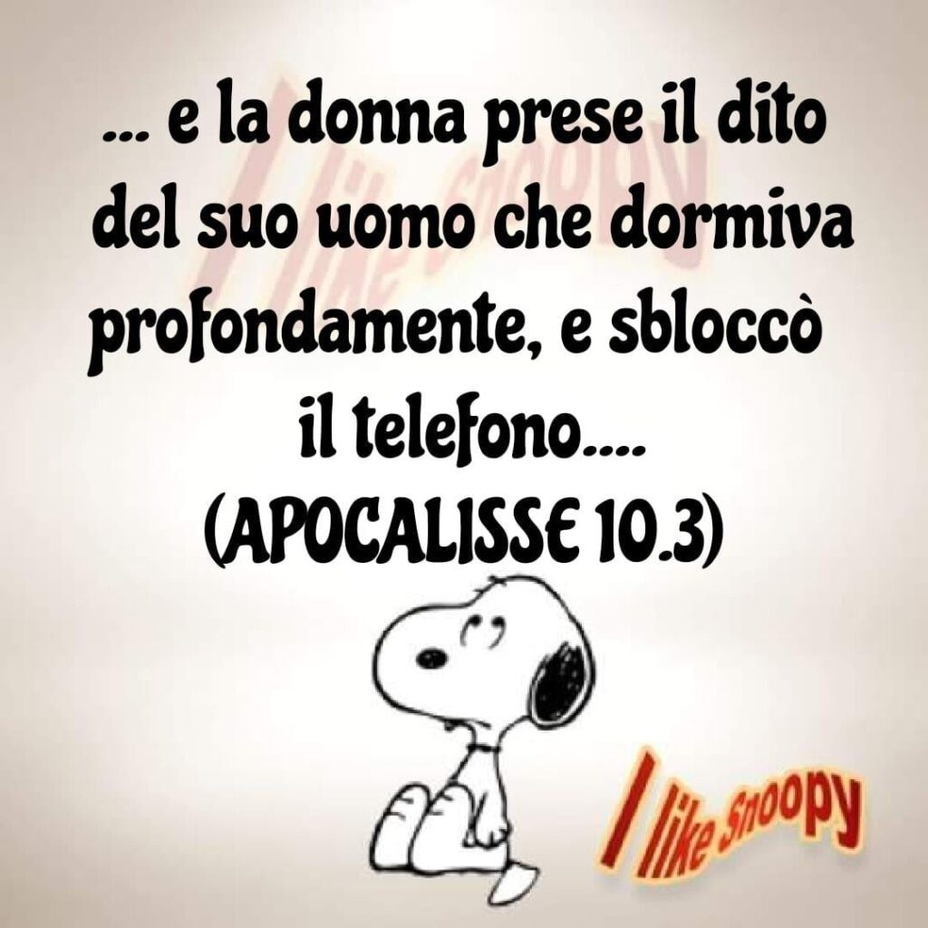 ... e la donna prese il dito del suo uomo che dormiva profondamente, e sbloccò il telefono... (APOCALISSE 10,3)